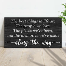 Load image into Gallery viewer, The Best Things In Life Sign III