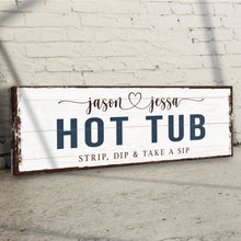 Load image into Gallery viewer, Hot Tub Sign