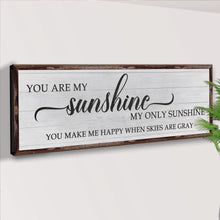 Load image into Gallery viewer, You Are My Sunshine Sign IV