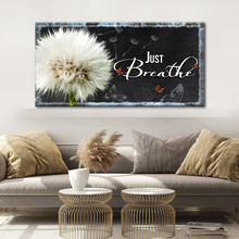 Load image into Gallery viewer, Just Breathe Sign