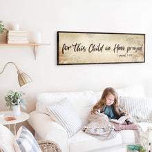 Load image into Gallery viewer, 1 Samuel 1:27 - For This Child We Have Prayed Sign III