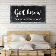 Load image into Gallery viewer, God Knew Sign