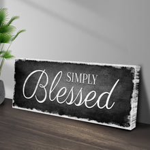Load image into Gallery viewer, Simply Blessed Sign