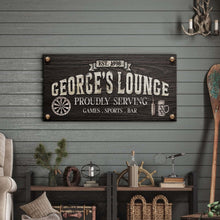Load image into Gallery viewer, Proudly Serving Lounge Sign