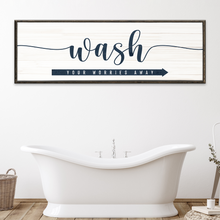 Load image into Gallery viewer, Wash Your Worries Away Sign
