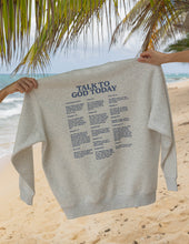 Load image into Gallery viewer, Talk to God Unisex Crewneck