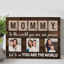 Load image into Gallery viewer, Mother's Day Sign To Me You Are The World