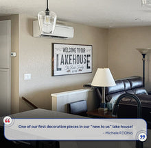 Load image into Gallery viewer, Welcome To Our Lakehouse Sign