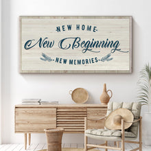 Load image into Gallery viewer, New Home, New Beginning Sign
