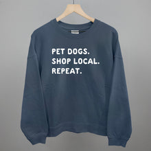 Load image into Gallery viewer, Pet Dogs. Shop Local. Repeat.