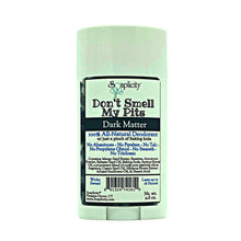 Load image into Gallery viewer, Don't Smell My Pits Natural Deodorant - Dark Matter