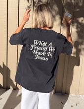 Load image into Gallery viewer, What a Friend in Jesus Heavyweight Tee