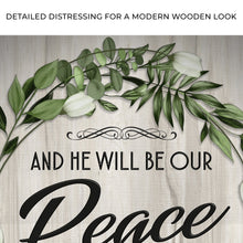 Load image into Gallery viewer, Micah 5:5 NIV - And He Will Be Our Peace Scripture Sign