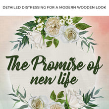 Load image into Gallery viewer, The Promise of New Life Sign