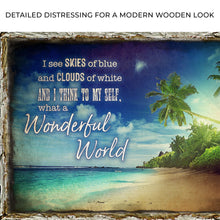 Load image into Gallery viewer, What A Wonderful World Sign IX