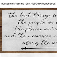 Load image into Gallery viewer, The Best Things In Life Sign II