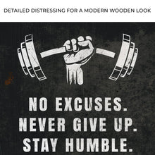 Load image into Gallery viewer, No Excuses Motivational Sign