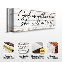 Load image into Gallery viewer, God Is Within Her She Will Not Fall Psalm 46:5 Faith Sign III