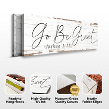 Load image into Gallery viewer, Go Be Great, Joshua 1:9 Faith Sign III