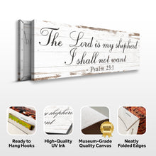 Load image into Gallery viewer, The Lord Is My Shepherd I Shall Not Want Psalm 23:1 Faith Sign II