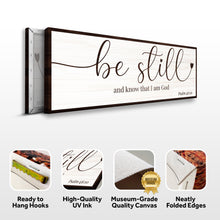Load image into Gallery viewer, Be Still And Know That I am God Faith Sign VII