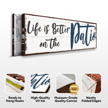 Load image into Gallery viewer, Life Is Better On The Patio Sign III