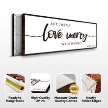 Load image into Gallery viewer, Act Justly Love Mercy Walk Humbly Faith Sign III