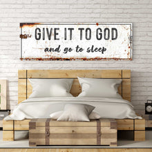 Load image into Gallery viewer, Give It to God and Go to Sleep – Rustic Christian Wall Art for Peaceful Nights