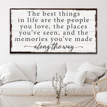Load image into Gallery viewer, The Best Things In Life Sign IV