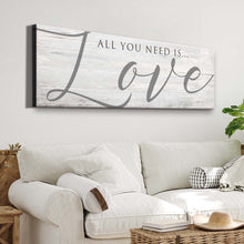Load image into Gallery viewer, All You Need Is Love Sign IV