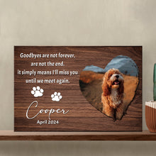 Load image into Gallery viewer, Pet Memorial Sign Goodbyes Are Not Forever II