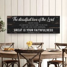 Load image into Gallery viewer, The Steadfast Love of the Lord Lamentations 3:22-23 Faith Sign