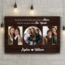 Load image into Gallery viewer, Mother's Day Sign To Us You Are The World II