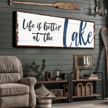 Load image into Gallery viewer, Life Is Better At The Lake Sign II