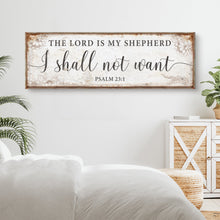 Load image into Gallery viewer, The Lord Is My Shepherd I Shall Not Want Psalm 23:1 Faith Sign