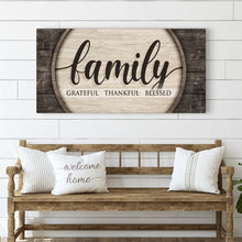 Load image into Gallery viewer, Grateful Thankful Blessed Family Sign