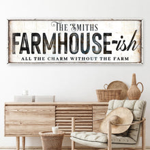 Load image into Gallery viewer, Farmhouse-Ish Sign V