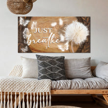 Load image into Gallery viewer, Just Breathe Sign XIII