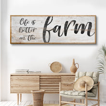 Load image into Gallery viewer, Life Is Better On The Farm Sign VII