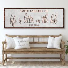 Load image into Gallery viewer, Life Is Better On The Lake Sign