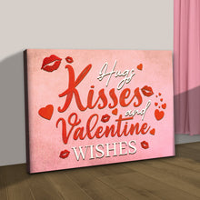 Load image into Gallery viewer, Hugs Kisses and Valentine Wishes Sign II