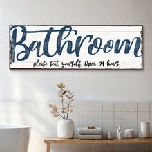 Load image into Gallery viewer, Please Seat Yourself Bathroom Sign II