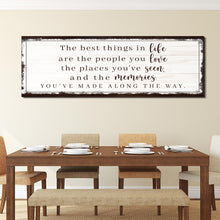 Load image into Gallery viewer, The Best Things In Life Sign VII