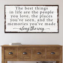 Load image into Gallery viewer, The Best Things In Life Sign IV