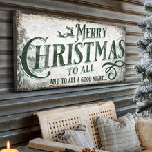 Load image into Gallery viewer, Merry Christmas To All And Goodnight Sign II