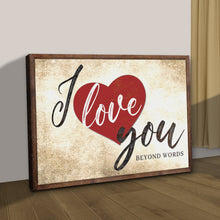 Load image into Gallery viewer, Valentine Beyond Words Sign