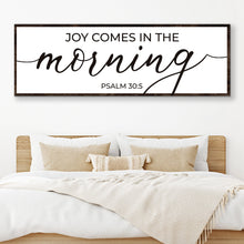 Load image into Gallery viewer, Joy Comes In The Morning Faith Sign III