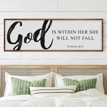 Load image into Gallery viewer, God Is Within Her She Will Not Fall Psalm 46:5 Faith Sign II