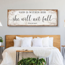 Load image into Gallery viewer, God Is Within Her She Will Not Fall Psalm 46:5 Faith Sign