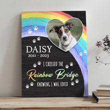 Load image into Gallery viewer, Pet Memorial Sign I Crossed The Rainbow Bridge